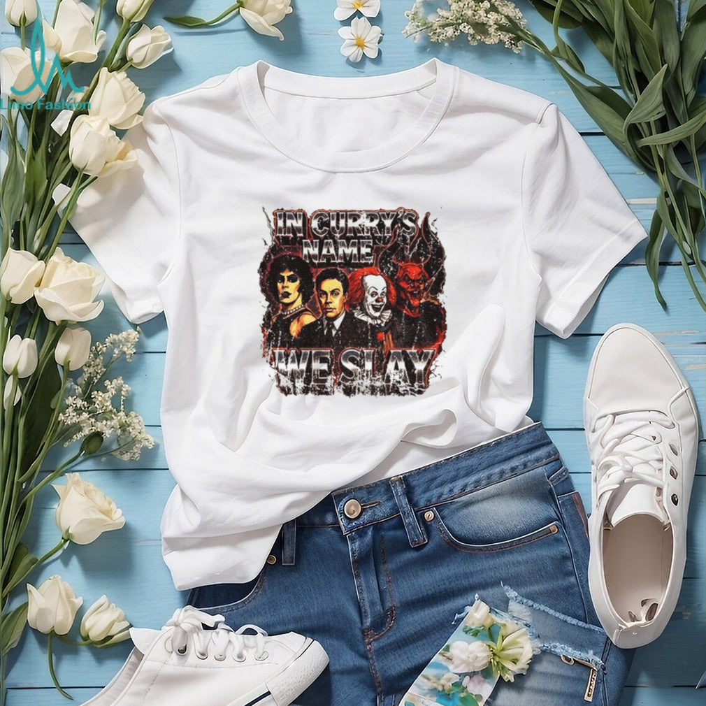 Tim Curry Characters In Curry’s Name We Slay Shirt