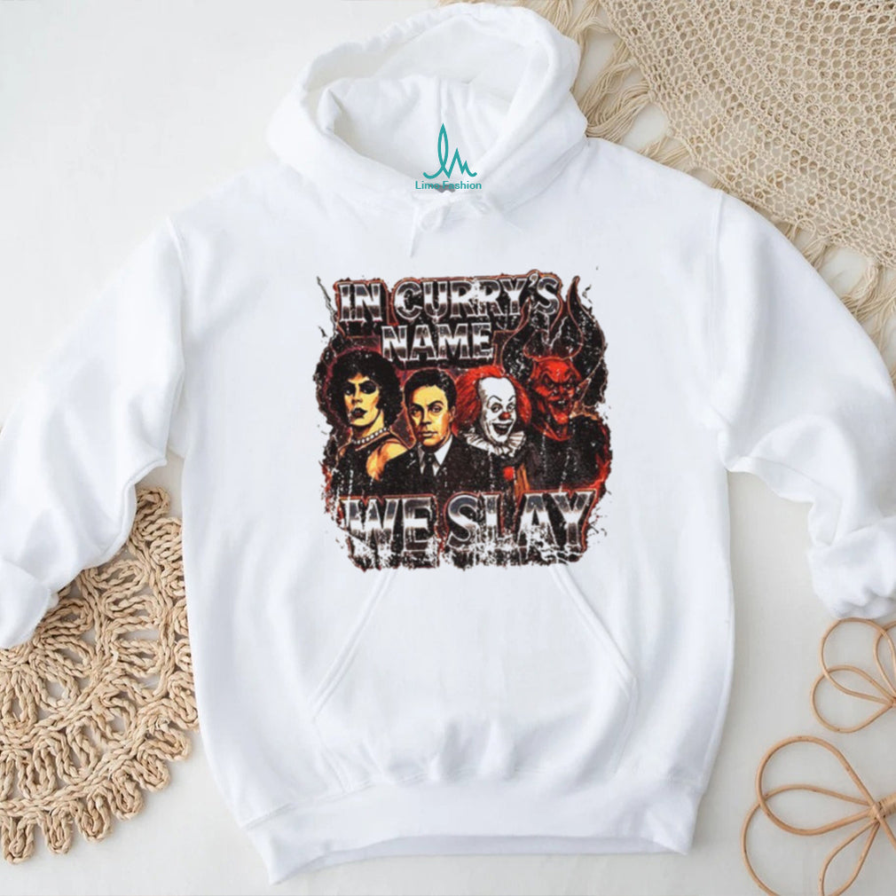 Tim Curry Characters In Curry’s Name We Slay Shirt