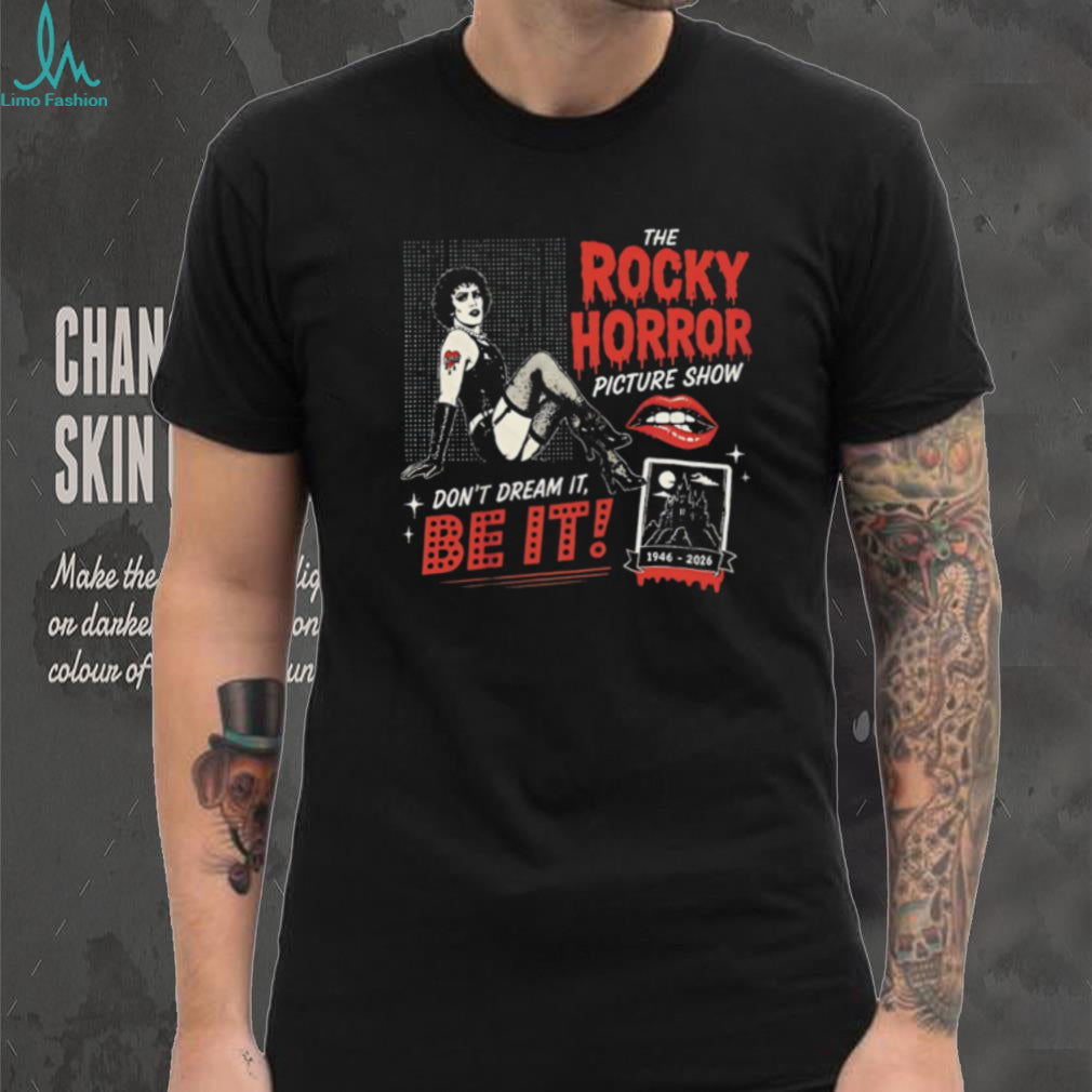 Tim Curry the Rocky Horror picture show don’t dream it be it shirt