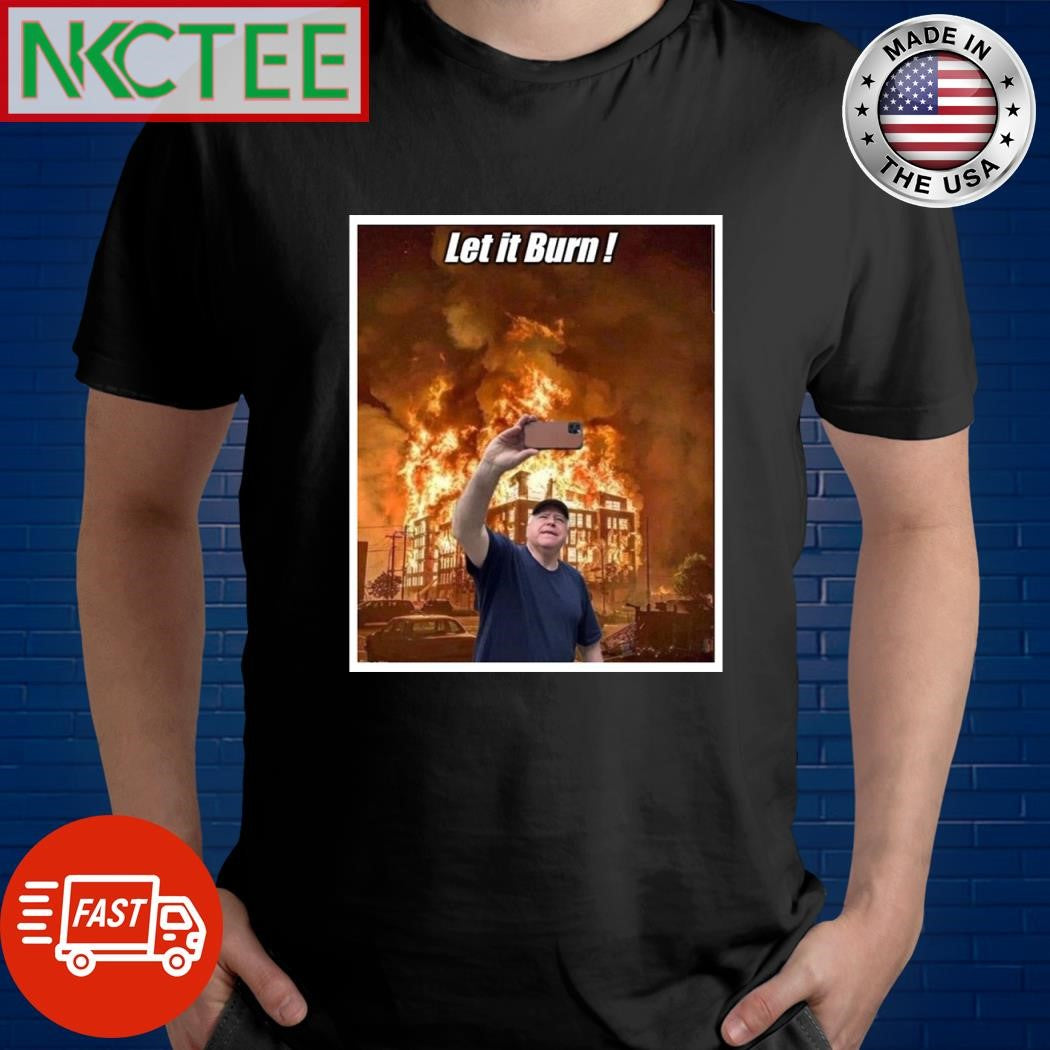 Tim Walz let it burn shirt