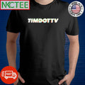 Timdotttv shirt
