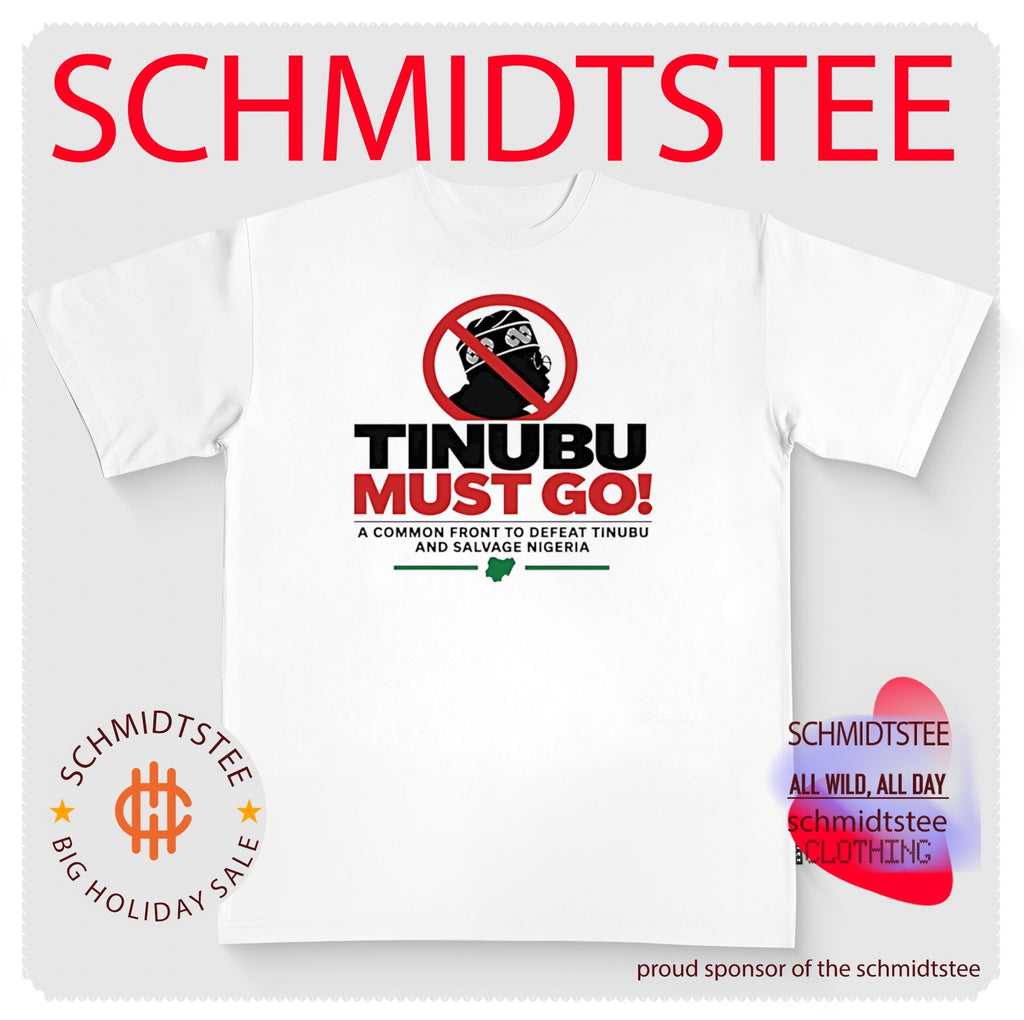 Tinubu Must Go A Common Front To Defeat Tinubu And Salvage Nigeria shirt