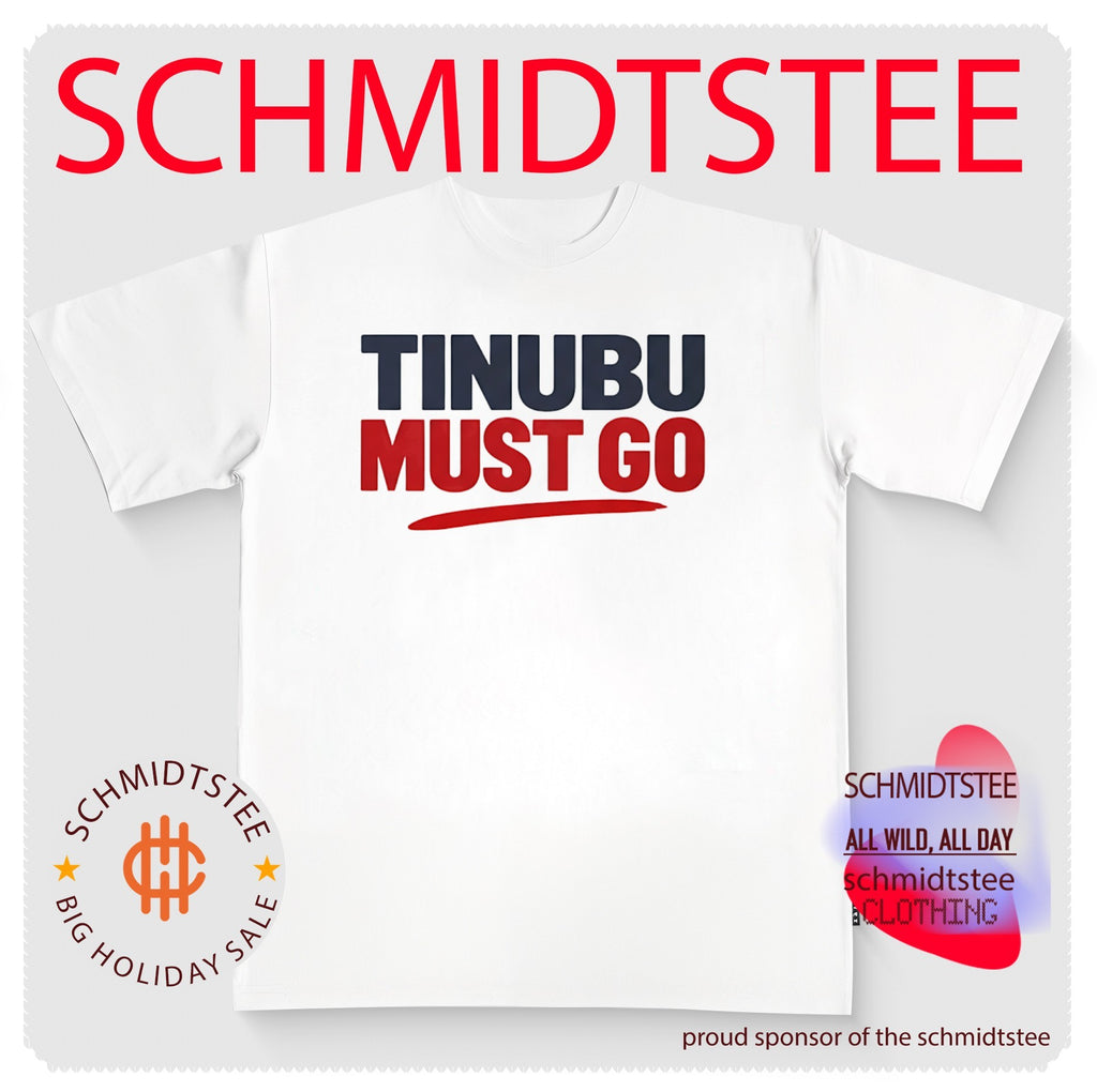 Tinubu Must Go shirt