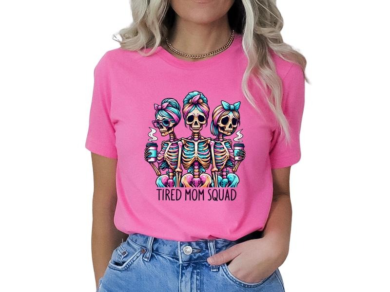 Tired Mom Squad Skeleton Graphic Women's Top - T-Shirt or Sweatshirt Hoodie | PureTeeCo.com
