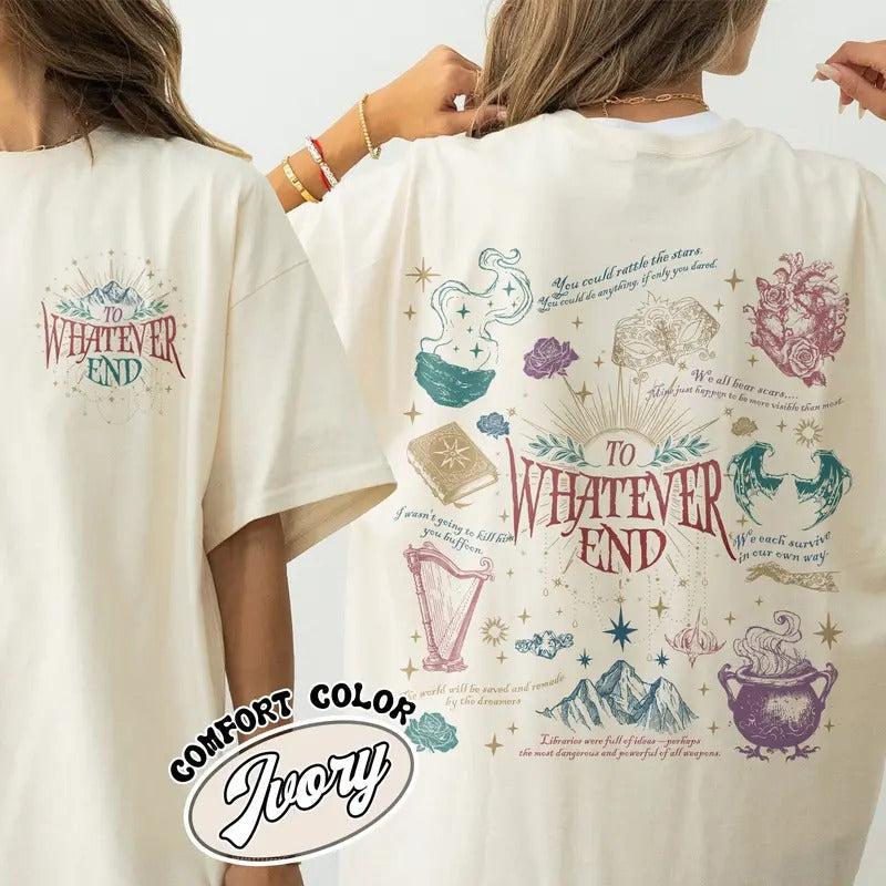 To Whatever End Comfort Color Shirt Hoodie, Sweatshirt | PureTeeCo.com