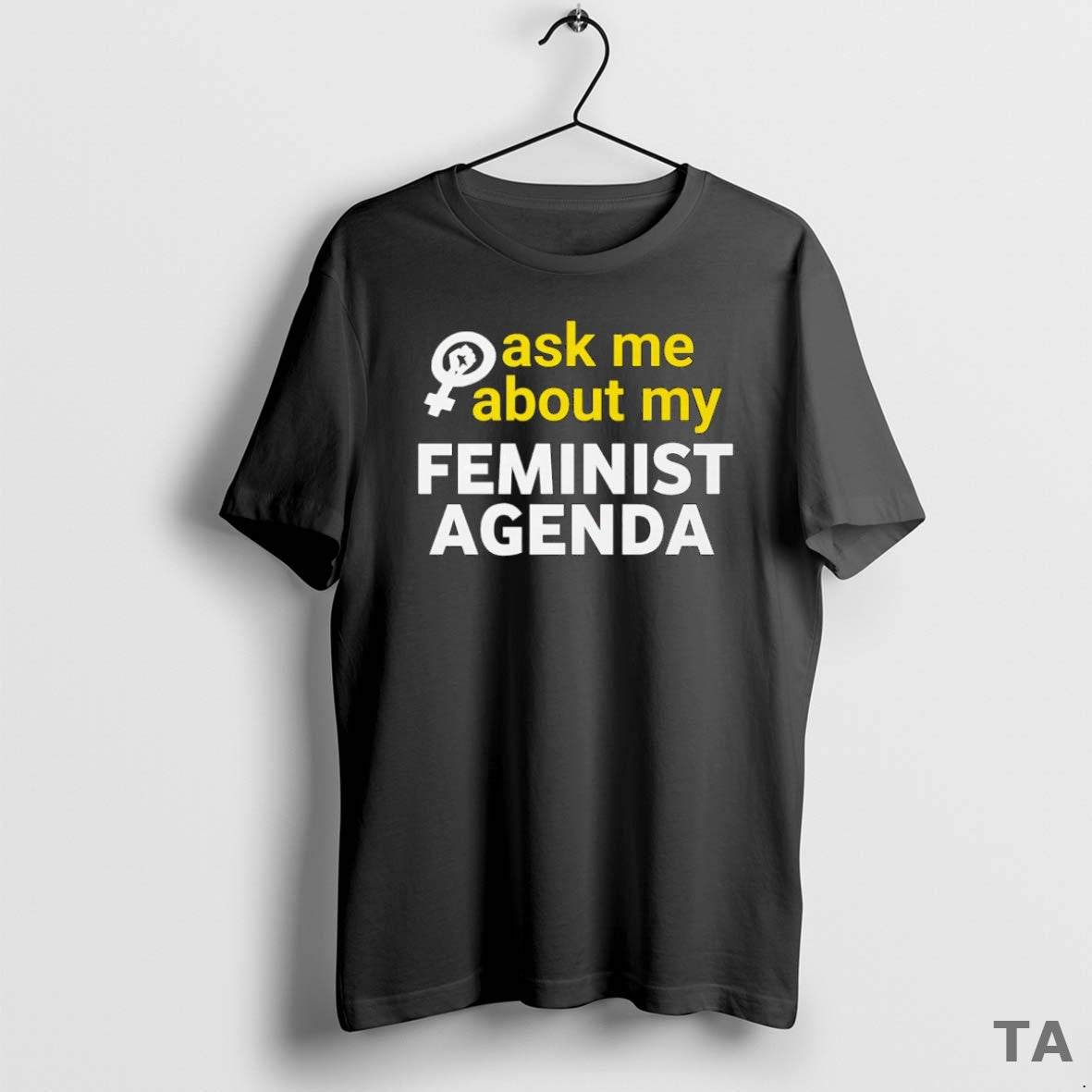 Top Ask Me About My Feminist Agenda T Shirt Sweater Hoodie, Sweatshirt | PureTeeCo.com