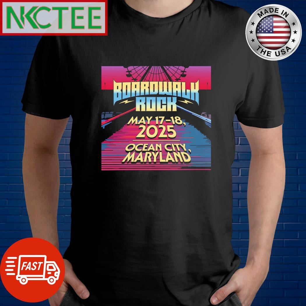 Top Boardwalk Rock Lineup At Ocean City MD On May 17 18 2025 shirt