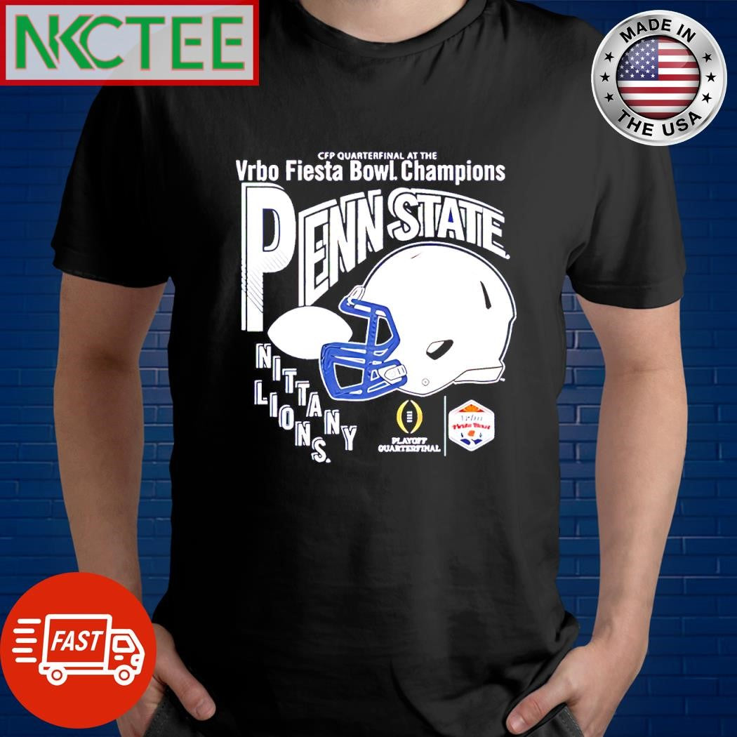 Top CFP Quarterfinal At The Vrbo Fiesta Bowl Champions Penn State Nittany Lions helmet shirt