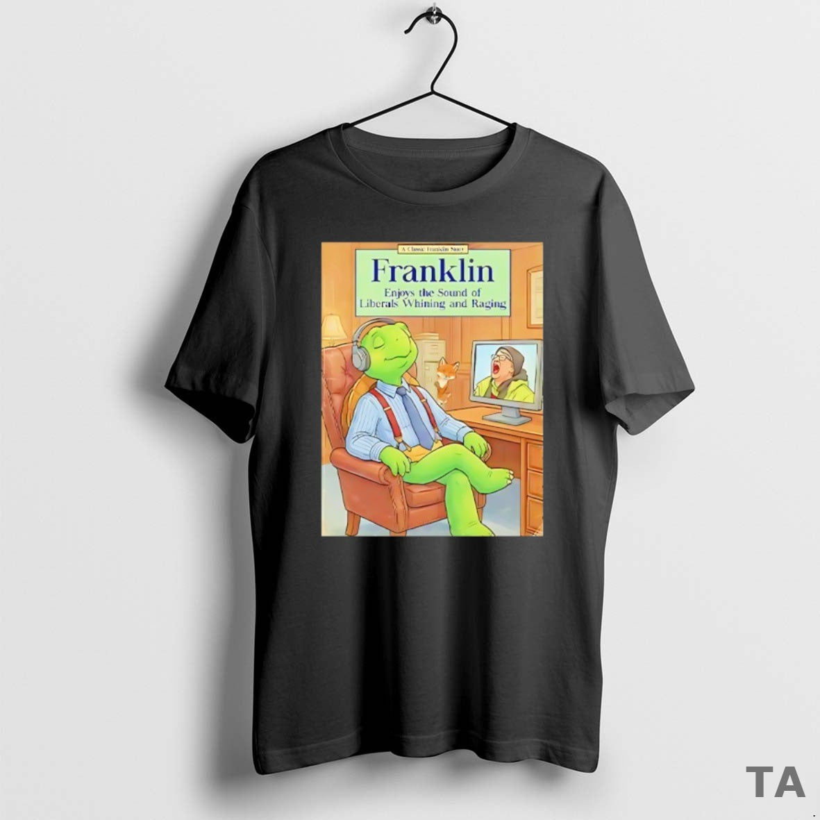 Top Franklin Enjoys The Sound Of Liberals Whining And Raging T Shirt Sweater Hoodie, Sweatshirt | PureTeeCo.com
