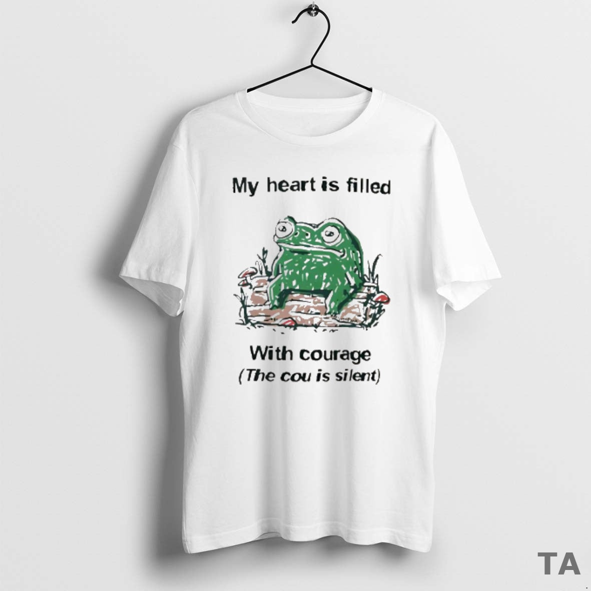 Top Frog Rage My Heart Is Filled With Courage The Cou Is Silent Vintage T-Shirts, Hoodie, Sweatshirt | PureTeeCo.com