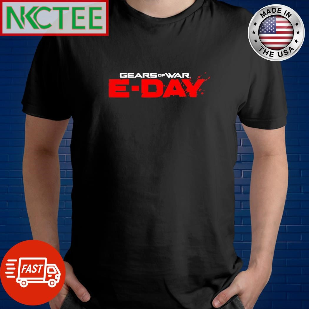 Top Gears of war e-day shirt