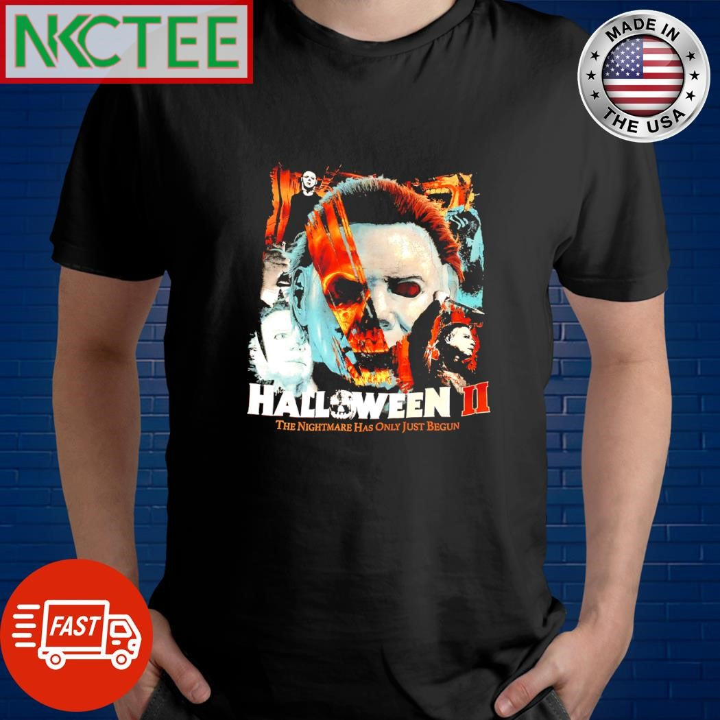 Top Halloween II The Nightmare has only just begun Michael Myers shirt