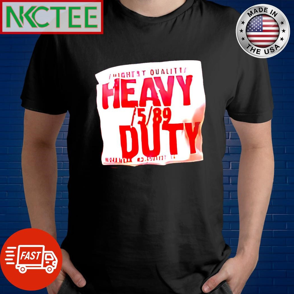 Top Highest quality Heavy 5 89 Duty shirt