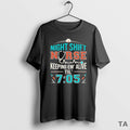 Top Night Shift Nurse Keeping Em Alive Til 7 05 T Shirt Sweater Hoodie, Sweatshirt | PureTeeCo.com