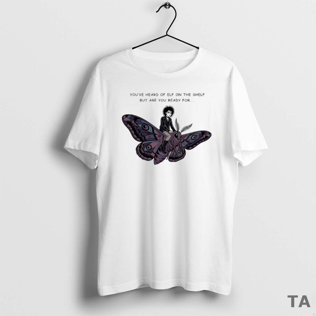 Top Youve Heard Of Elf On The Shelf But Are You Ready For Goth On T-Shirts, Hoodie, Sweatshirt | PureTeeCo.com