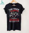 Tow Truck Operator Badass Problem Solver Shirt