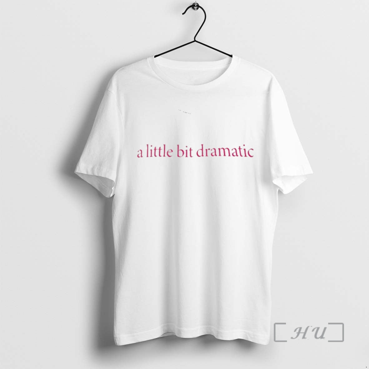 Trending A Little Bit Dramatic 2026 T-Shirts, Hoodie, Sweatshirt | PureTeeCo.com