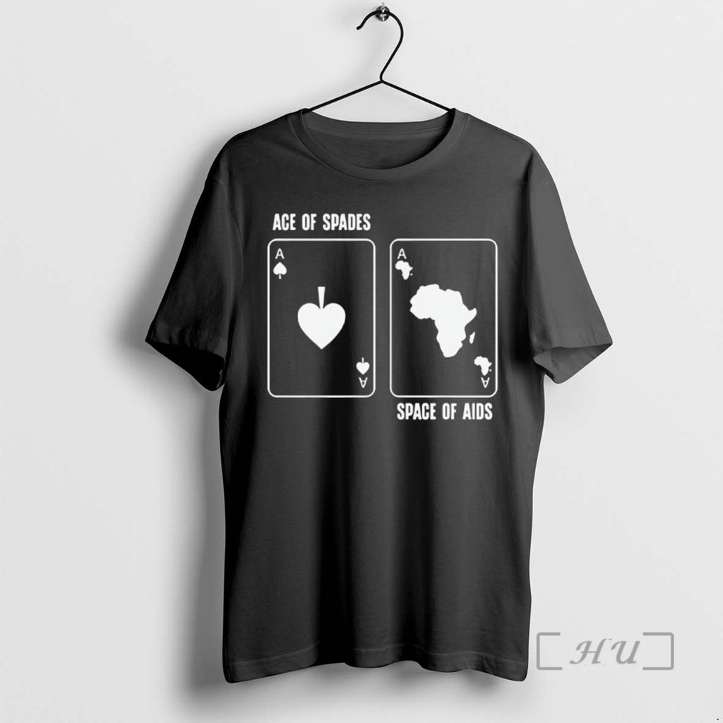 Trending Ace Of Spades Space Of Aids T-Shirts, Hoodie, Sweatshirt | PureTeeCo.com