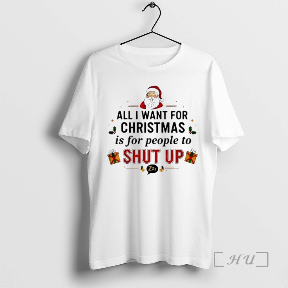 Trending All I Want For Christmas Is For People To Shut Up Premium T Shirts Hoodie, Sweatshirt | PureTeeCo.com