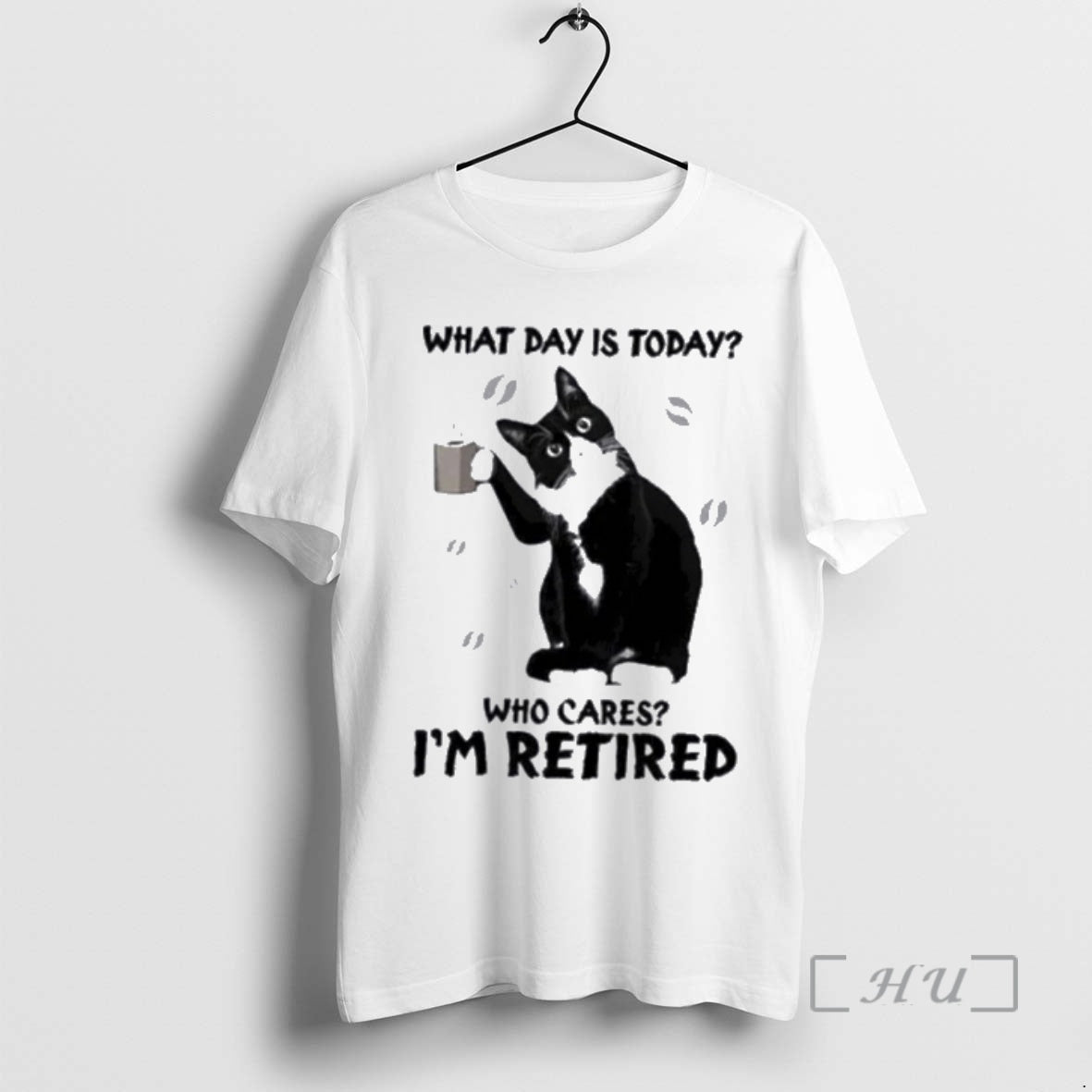 Trending Black Cat What Day Is Today Who Cares Im Retired Premium T Shirts Sweater Hoodie, Sweatshirt | PureTeeCo.com