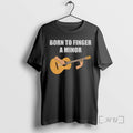 Trending Born To Finger A Minor T-Shirts, Hoodie, Sweatshirt | PureTeeCo.com