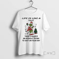 Trending Grinch Christmas Decorations Life Is Compared To A Toilet T-Shirts, Hoodie, Sweatshirt | PureTeeCo.com