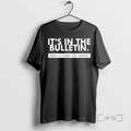 Trending Its In The Bulletin Been In There For Weeks T-Shirts, Hoodie, Sweatshirt | PureTeeCo.com