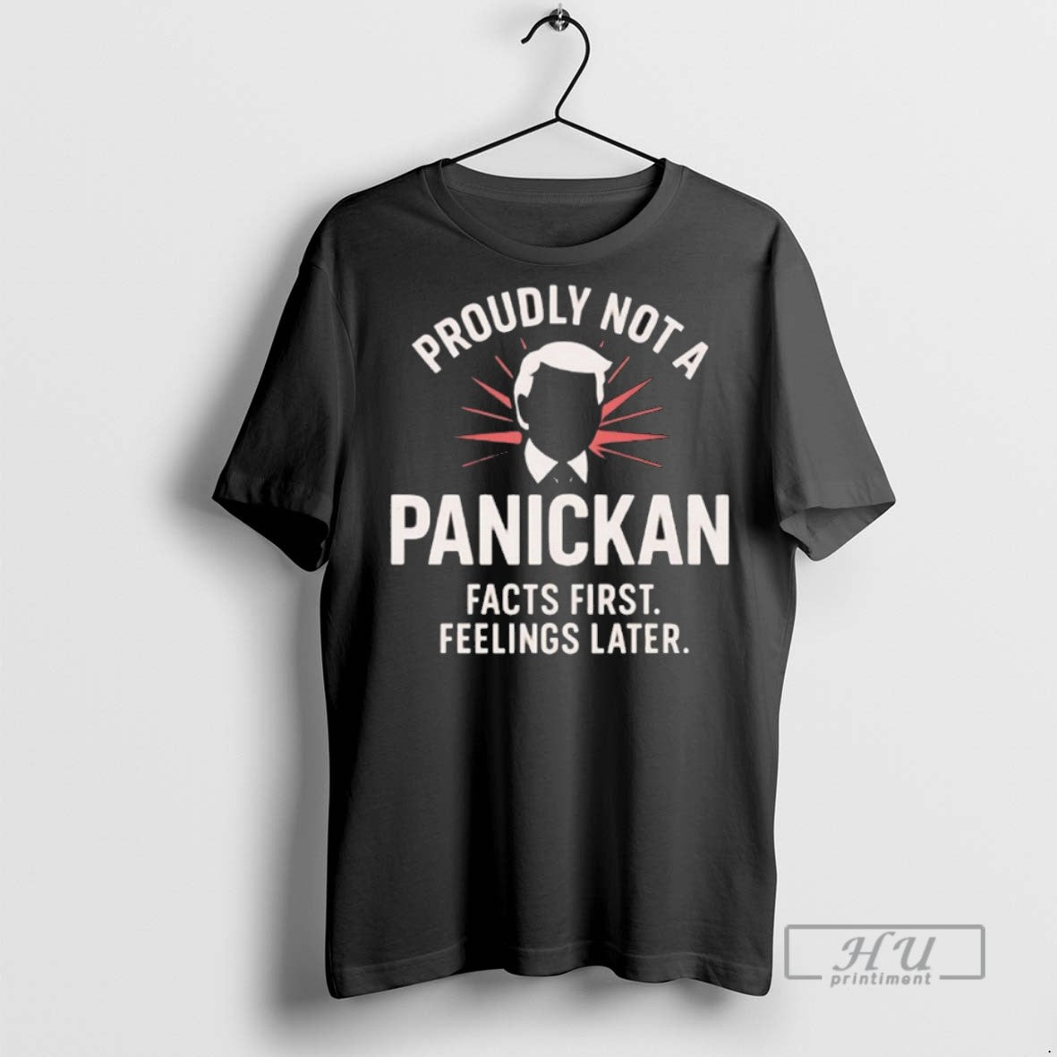 Trending Proudly Not A Panickan Facts First Feelings Later T Shirt