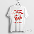 Trending Raccoon Im Not Like Other Girls Im Worse T-Shirts, Hoodie, Sweatshirt | PureTeeCo.com