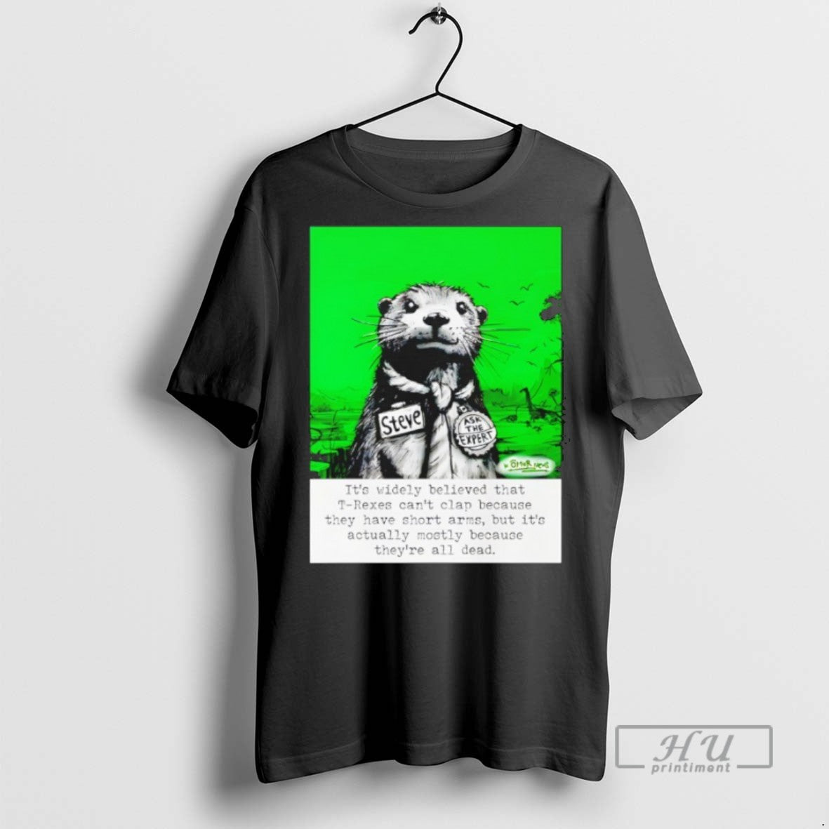 Trending Sea Otter Its Widely Believed That T Rexes Cant Clap T Shirt