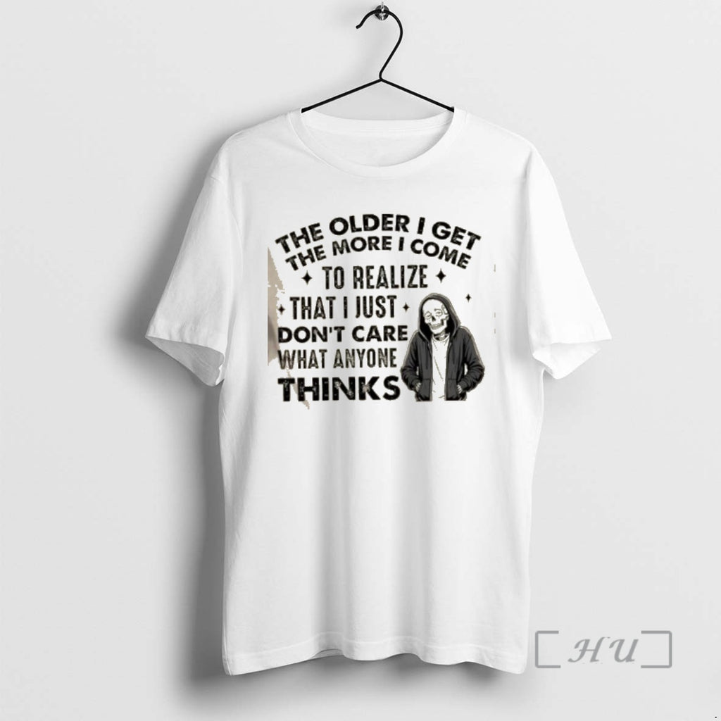 Trending Skeleton The Older I Get The More I Realize That I Just Dont Care T-Shirts, Hoodie, Sweatshirt | PureTeeCo.com