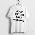 Trending Soup Eating Fart Machine T-Shirts, Hoodie, Sweatshirt | PureTeeCo.com