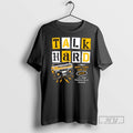 Trending Talk Hard Pump Up The Volume Live From Paradise Hills Arizona T Shirt