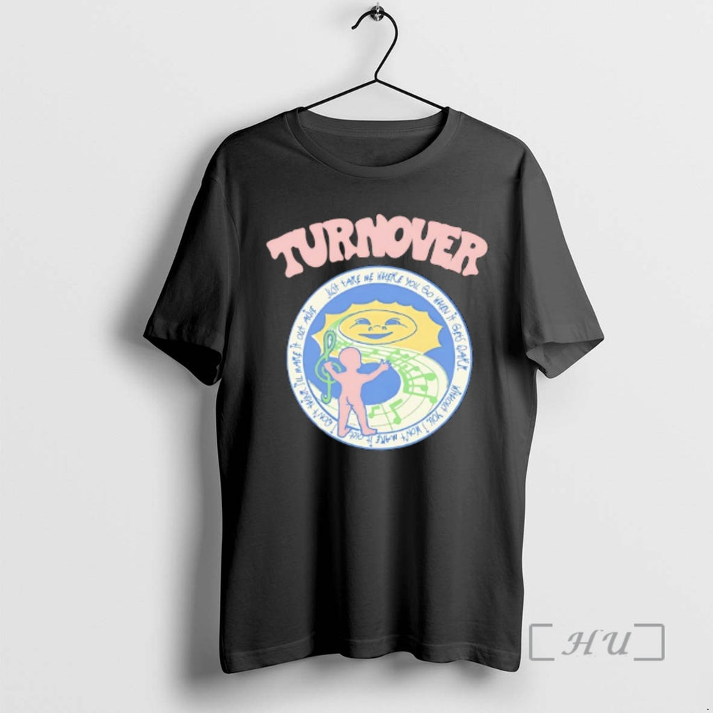 Trending Turnover Just Take Me Where You Go When It Gets Dark I Wont Make T-Shirts, Hoodie, Sweatshirt | PureTeeCo.com