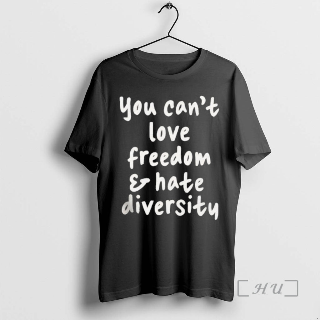 Trending You Cant Love Freedom Hate Diversity T-Shirts, Hoodie, Sweatshirt | PureTeeCo.com