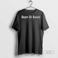 Trending Foos Gone Wild Deport All Racists 2025 T Shirt
