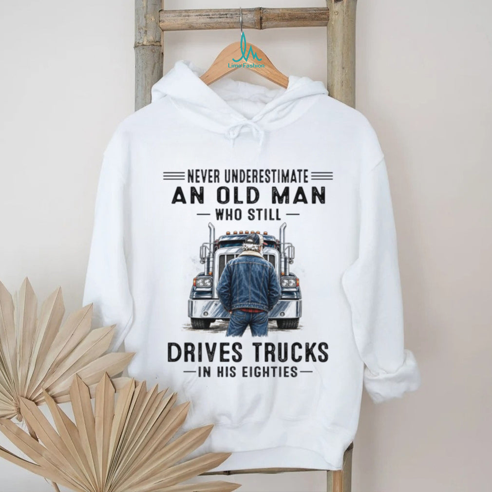Truck Driver Old Man Eighties Heavy Duty Shirt