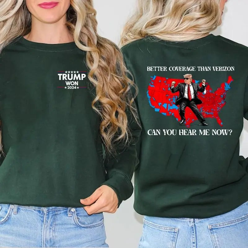 Trum WON Shirt, Trum Supporters Sweatshirt, Can You Hear Me Now Shirt, Trum Trending Graphic Tee, For Men, For Women Hoodie