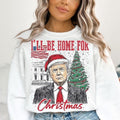 Trump I'll Be Home for Christmas - Humorous Trump Christmas Shirt Hoodie, Sweatshirt | PureTeeCo.com