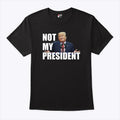 Trump Is Not My President T Shirt