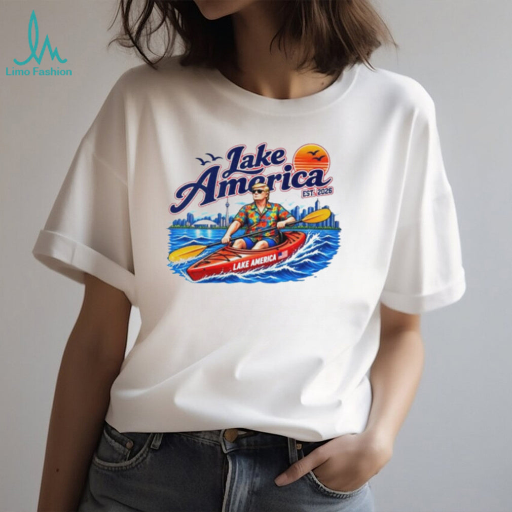 Trump Lake America Lake Ontario Est 2026 shirt