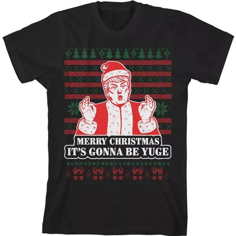 Trump Merry Christmas It's Gonna Be Yuge Men's T-Shirt Ugly Hoodie, Sweatshirt | PureTeeCo.com