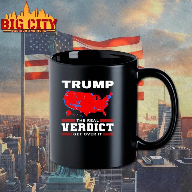Trump The Real Verdict Get Over It Shirt