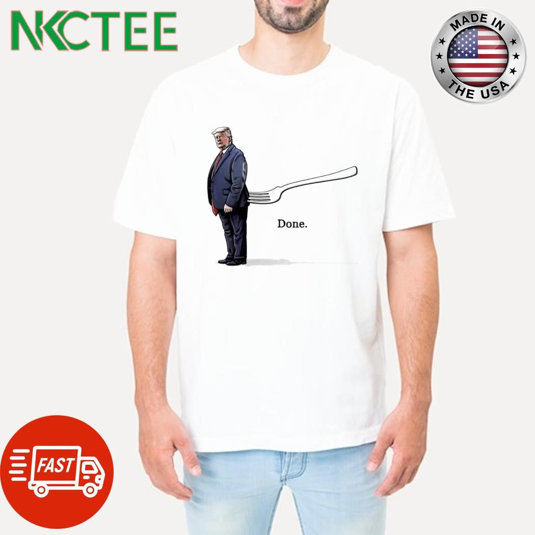 Trump’s ass butt fork shirt
