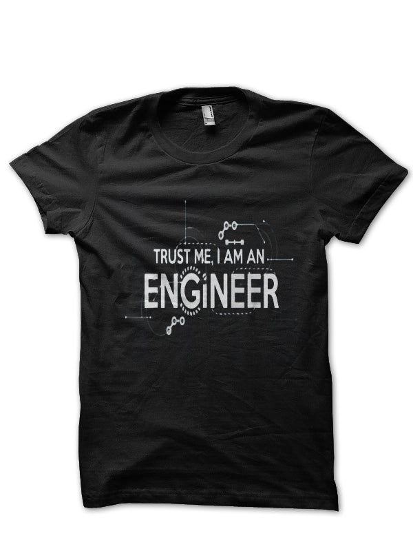 Trust Me, Iâ€™m An Engineer T-Shirt Hoodie, Sweatshirt | PureTeeCo.com