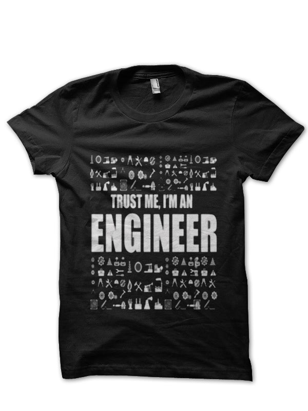 Trust Me, Iâ€™m An Engineer T-Shirt Style003 Hoodie, Sweatshirt | PureTeeCo.com
