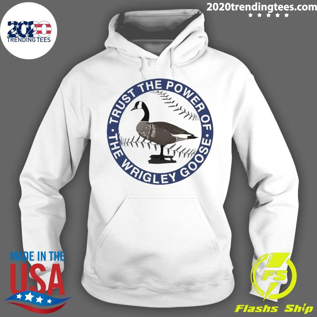 Trust The Power Of The Wrigley Goose 2026 Shirt