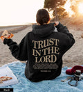 Trust in the Lord Christian Hoodie Jesus Hoodie Jesus Apparel Christian Sweatshirt Aesthetic Hoodie T-Shirts | PureTeeCo.com