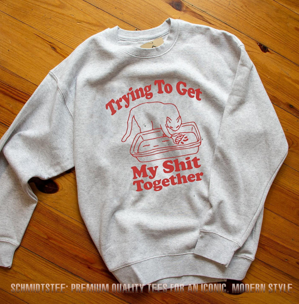 Trying to get my shit together shirt
