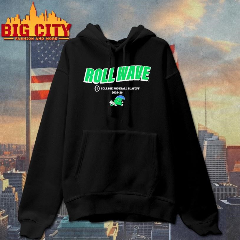 Tulane Green Wave Roll Wave 2025-2026 College Football Playoff slogan Shirt